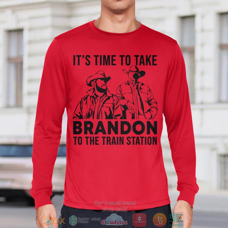 It'S Time To Take Brandon To The Train Station Shirt, Hoodie 13 ItS Time To Take Brandon To The Train Station Shirt Hoodie 1 2 3 4 5 6 7 8 9 10 11 12
