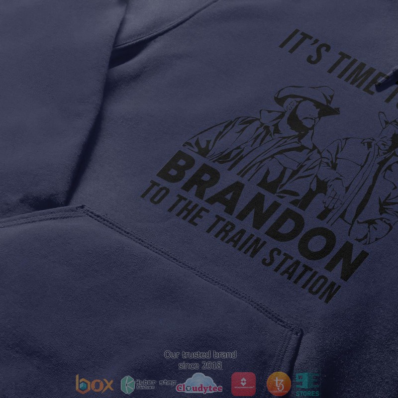 It'S Time To Take Brandon To The Train Station Shirt, Hoodie 16 ItS Time To Take Brandon To The Train Station Shirt Hoodie 1 2 3 4 5 6 7 8 9 10 11 12 13 14 15