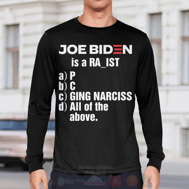 Joe Biden Is A Racist 2d Hoodie Shirt 1 2 3 4 5 6 7