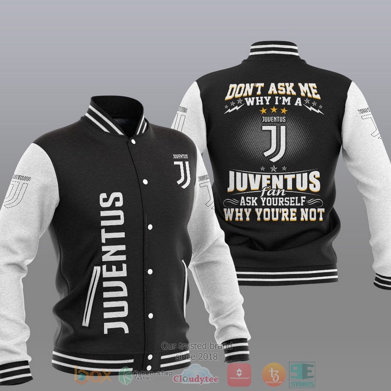 Juventus Don T Ask Me Baseball Jacket