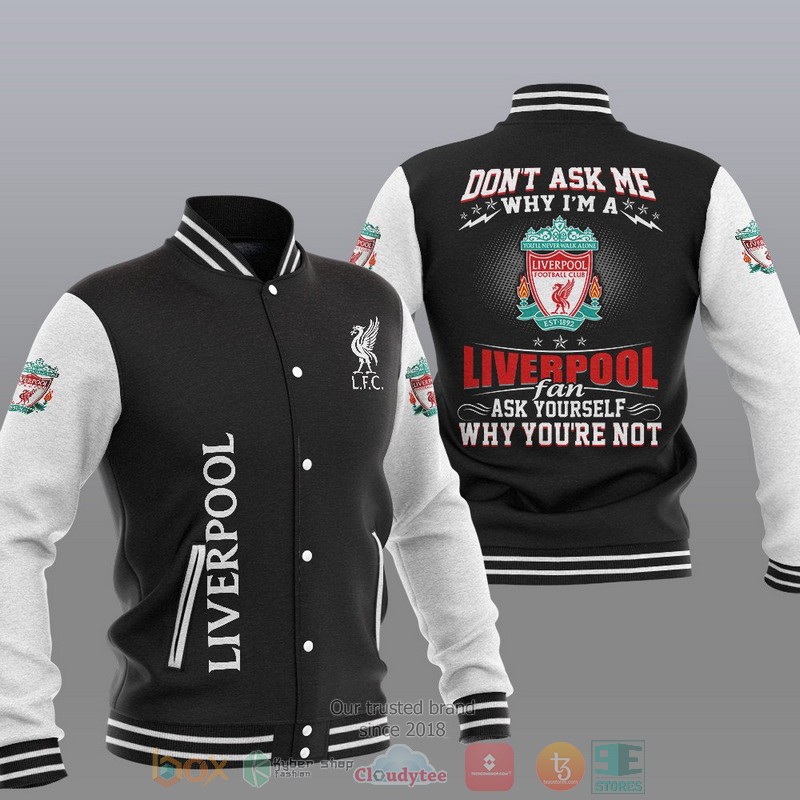 Liverpool FC Dont ask me Baseball Jacket