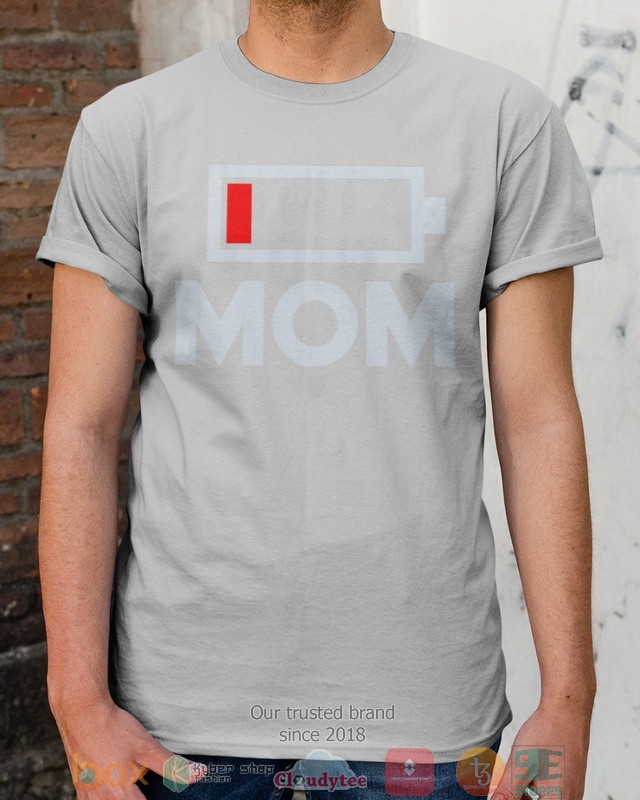 Mom Mom Low battery shirt hoodie