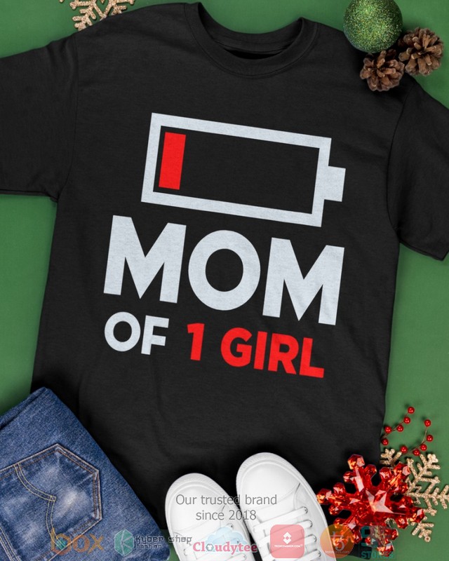 Mom of 1 Girl Low battery shirt, hoodie 3 Mom of 1 Girl Low battery shirt hoodie 1 2
