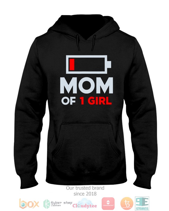 Mom of 1 Girl Low battery shirt, hoodie 9 Mom of 1 Girl Low battery shirt hoodie 1 2 3 4 5 6 7 8