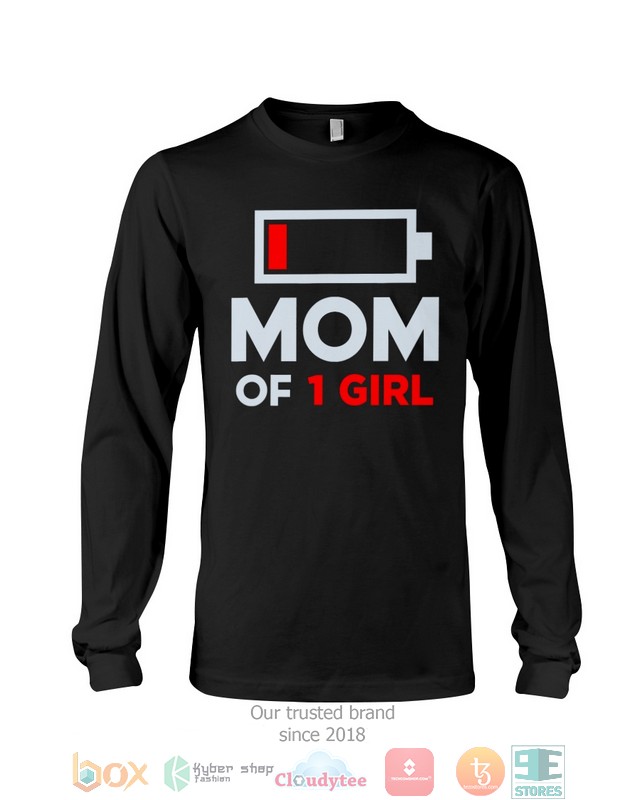 Mom of 1 Girl Low battery shirt, hoodie 12 Mom of 1 Girl Low battery shirt hoodie 1 2 3 4 5 6 7 8 9 10 11