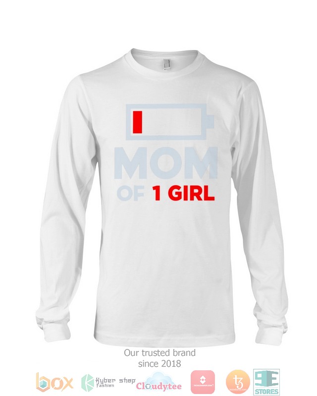 Mom of 1 Girl Low battery shirt, hoodie 13 Mom of 1 Girl Low battery shirt hoodie 1 2 3 4 5 6 7 8 9 10 11 12