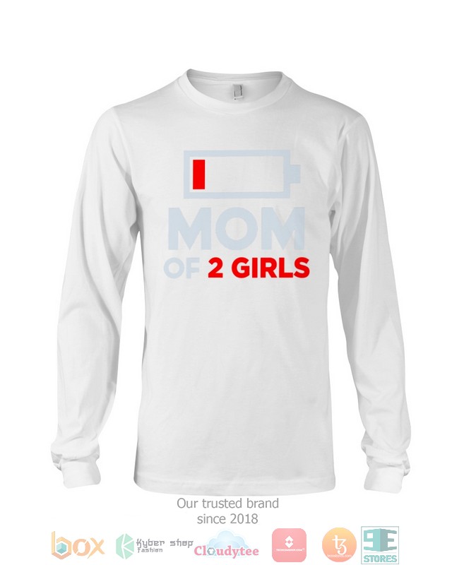 Mom of 2 Girls Low battery shirt, hoodie 13 Mom of 2 Girls Low battery shirt hoodie 1 2 3 4 5 6 7 8 9 10 11 12