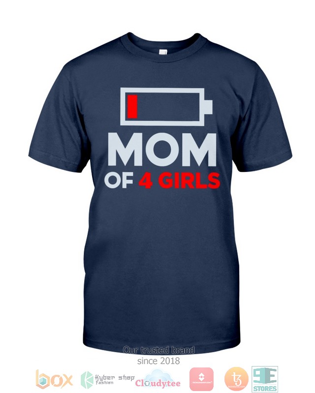 Mom of 4 Girls Low battery shirt, hoodie 4 Mom of 4 Girls Low battery shirt hoodie 1 2 3