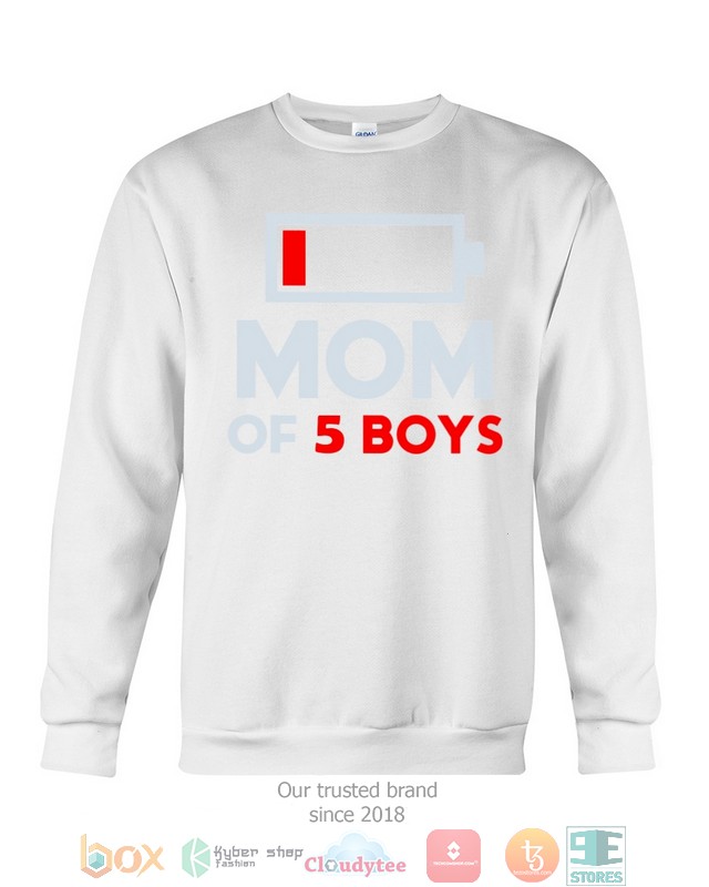 Mom of 5 Boys Low battery shirt hoodie 1 2 3 4 5 6