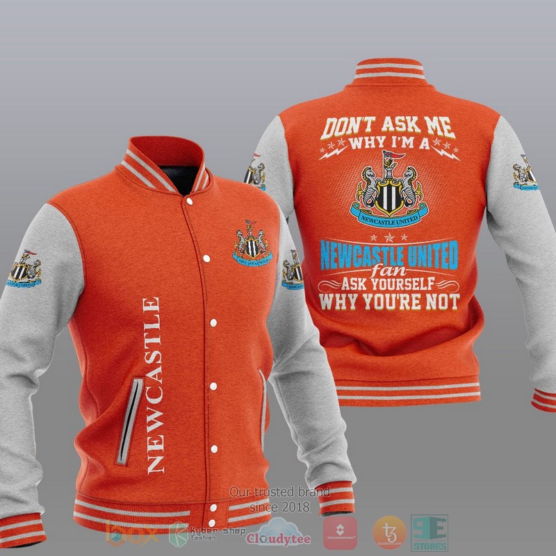 Newcastle United Don T Ask Me Baseball Jacket 1 2 3 4 5