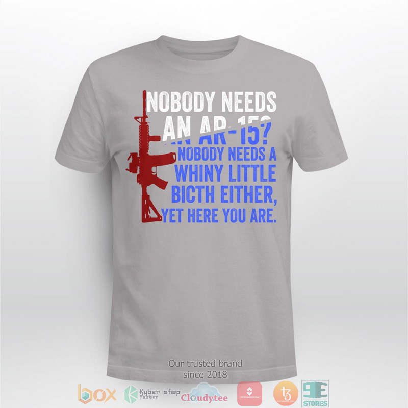 Nobody Needs An Ar-15 shirt, long sleeve 4 Nobody Needs An Ar 15 shirt long sleeve 1 2 3