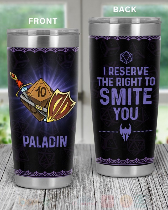 Paladin I Reserve The Right To Smite You Tumbler 1