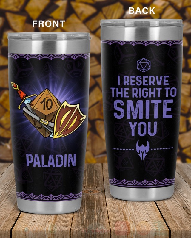 BEST Paladin I Reserve The Right To Smite You 3D Tumbler 3 Paladin I Reserve The Right To Smite You Tumbler 1 2