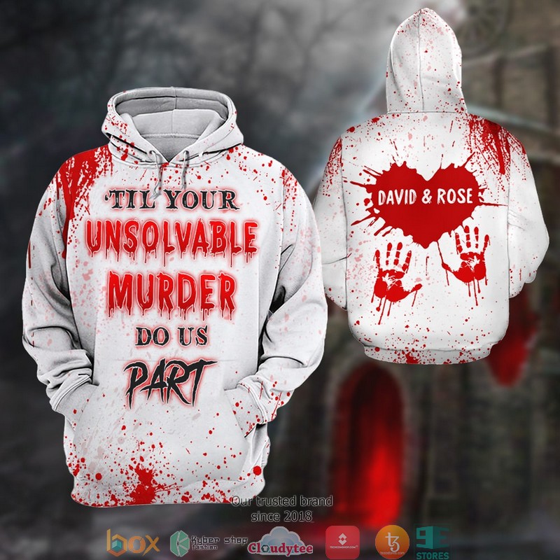 Personalized blood hand Couple Til Your Unsolvable Murder Do Us Part 3d shirt hoodie