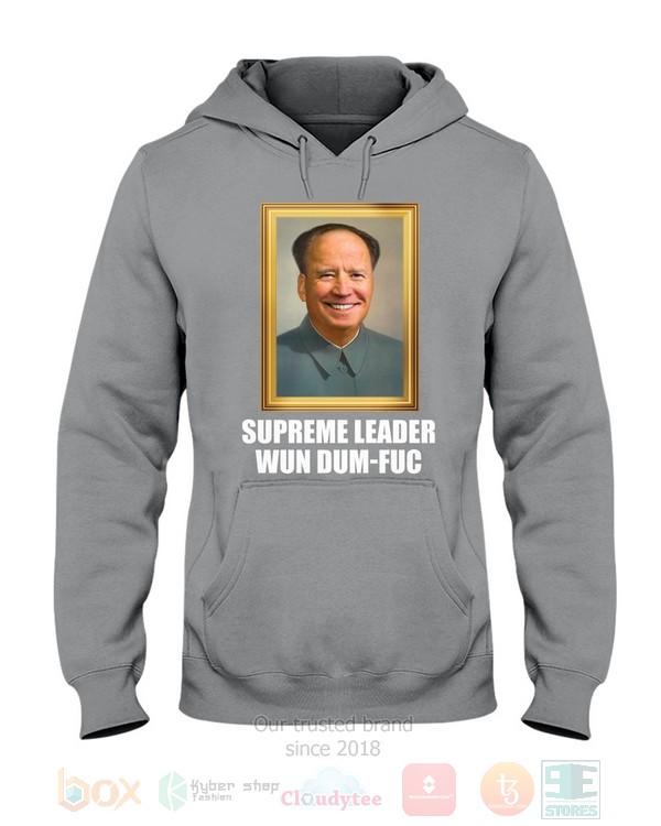 BEST Supreme Leader Wun Dum-Fuc Unisex Hoodie, Shirt 6 Supreme Leader Wun Dum Fuc Hoodie Shirt 1 2 3 4 5