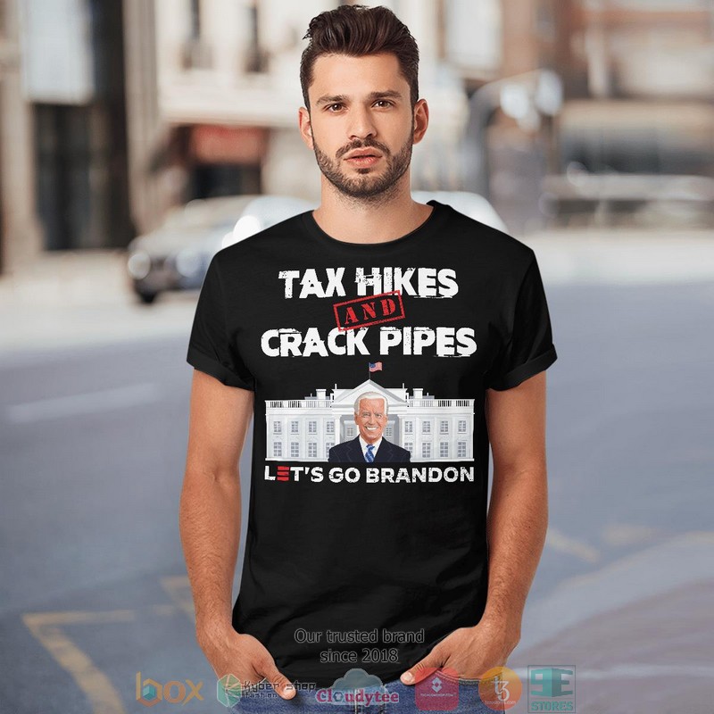 Tax Hikes And Crack Pipes shirt long sleeve 1