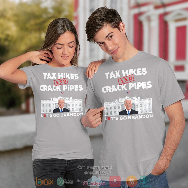 Tax Hikes And Crack Pipes shirt long sleeve 1 2 3 4 5