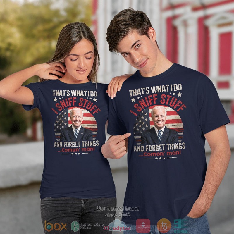 ThatS What I Do I Sniff Stuff And Forget Things shirt long sleeve 1