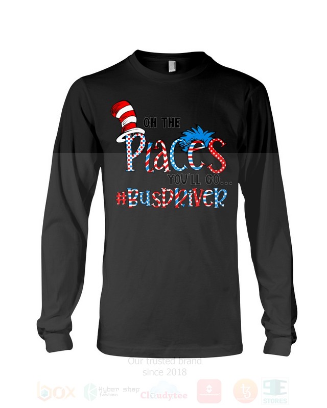 BEST The Cat in the Hat On The Places You will Go Bus Driver Life Unisex T-Shirt, Hoodie 11 The Cat in the Hat On The Places You will Go Bus Driver Life 2D Hoodie Shirt 1 2 3 4 5 6 7 8 9 10