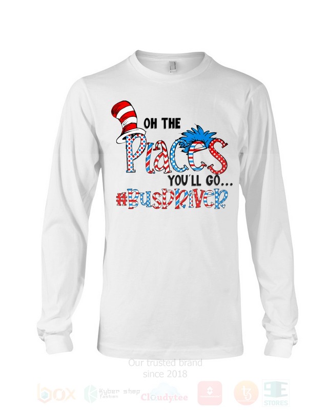 BEST The Cat in the Hat On The Places You will Go Bus Driver Life Unisex T-Shirt, Hoodie 12 The Cat in the Hat On The Places You will Go Bus Driver Life 2D Hoodie Shirt 1 2 3 4 5 6 7 8 9 10 11