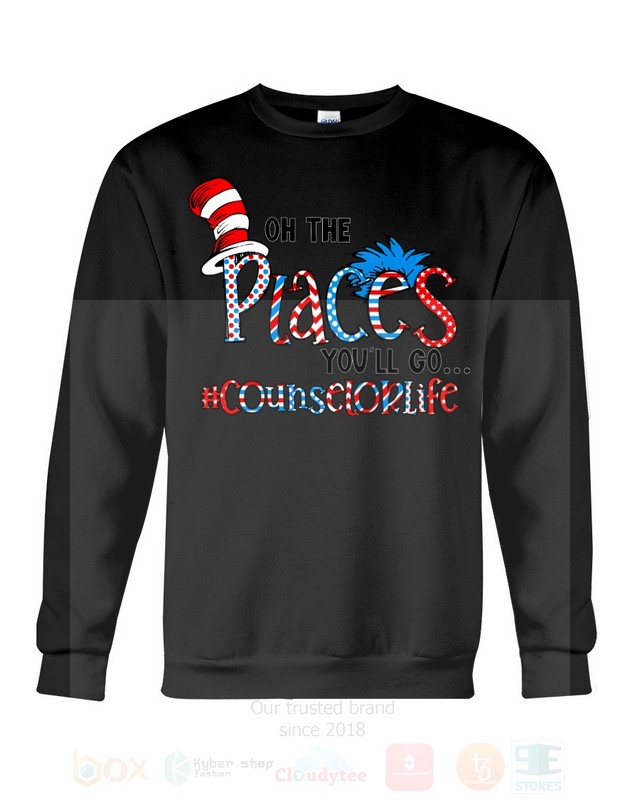 The Cat in the Hat On The Places You will Go Counselor Life 2D Hoodie Shirt 1 2 3 4