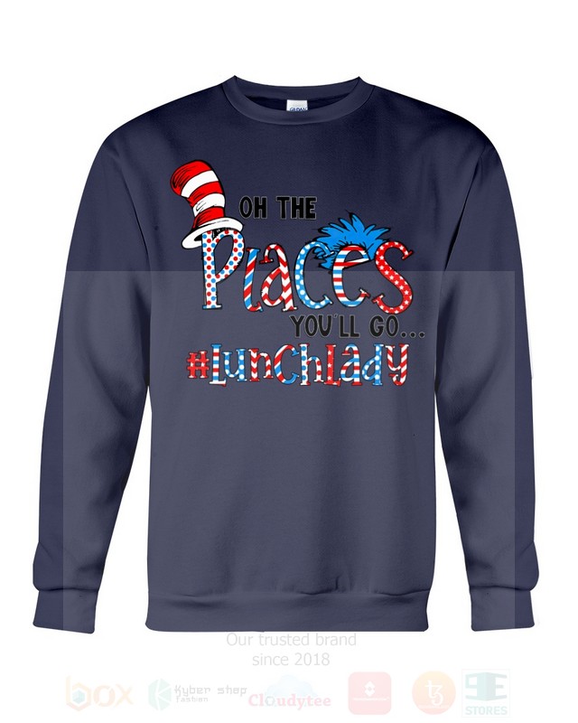 BEST The Cat in the Hat On The Places You will Go Lunch Lady Unisex T-Shirt, Hoodie 14 The Cat in the Hat On The Places You will Go Lunch Lady 2D Hoodie Shirt 1 2 3 4 5 6 7 8 9 10 11 12 13