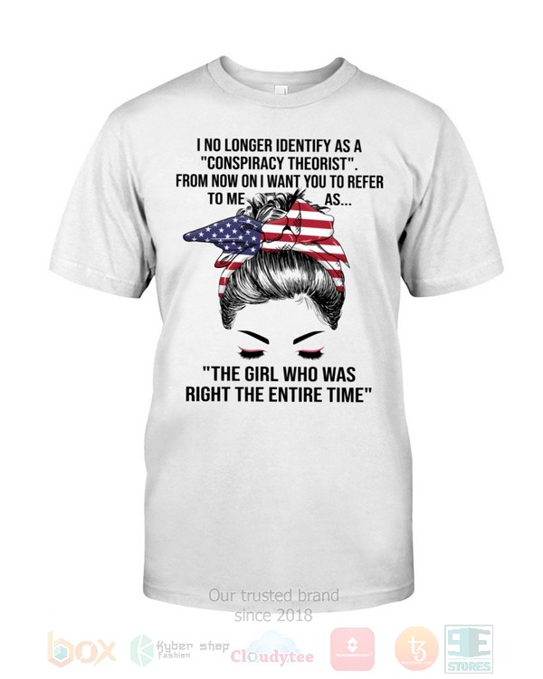 The Girl American Flag Who Was Right The Entire Time Hoodie Shirt