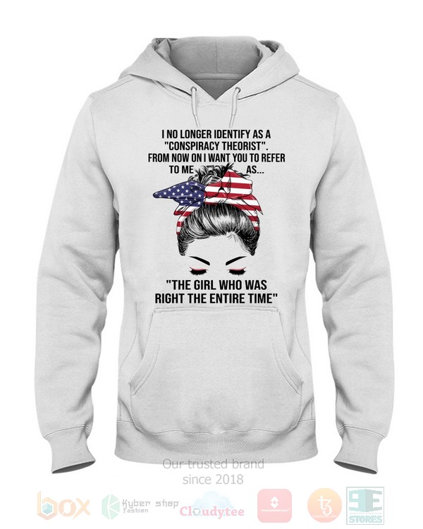 BEST The Girl American Flag Who Was Right The Entire Time Unisex Hoodie, Shirt 3 The Girl American Flag Who Was Right The Entire Time Hoodie Shirt 1 2