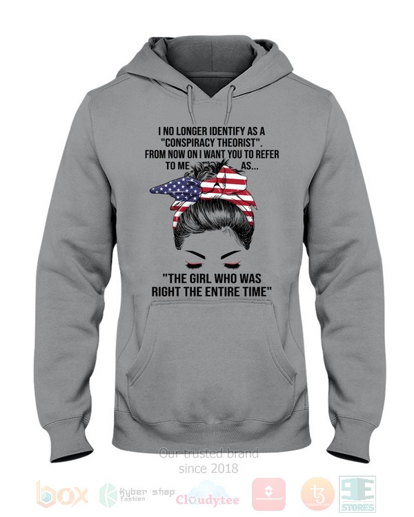 BEST The Girl American Flag Who Was Right The Entire Time Unisex Hoodie, Shirt 4 The Girl American Flag Who Was Right The Entire Time Hoodie Shirt 1 2 3