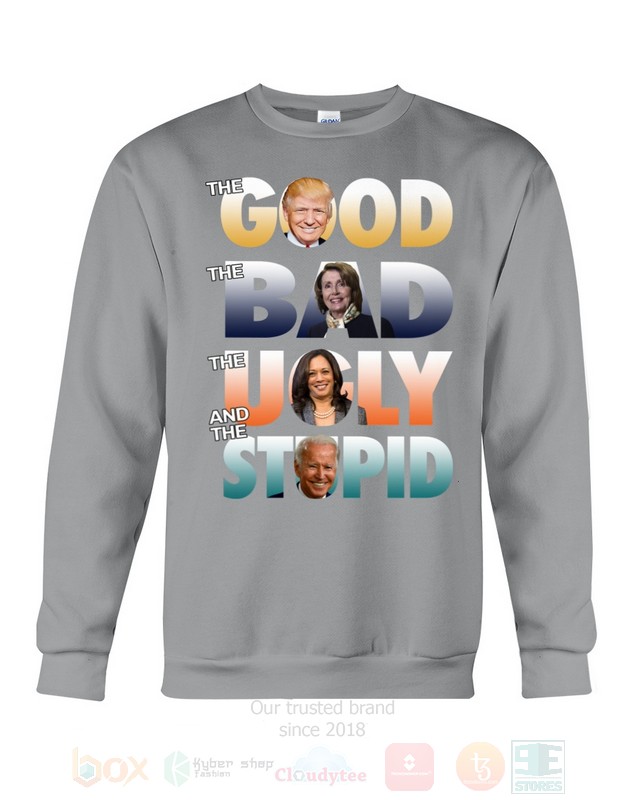 BEST The Good The Bad The Ugly and The Stupid Unisex 2D Shirt, Hoodie 16 The Good The Bad The Ugly and The Stupid 2D Hoodie Shirt 1 2 3 4 5 6 7 8 9 10 11 12 13 14 15