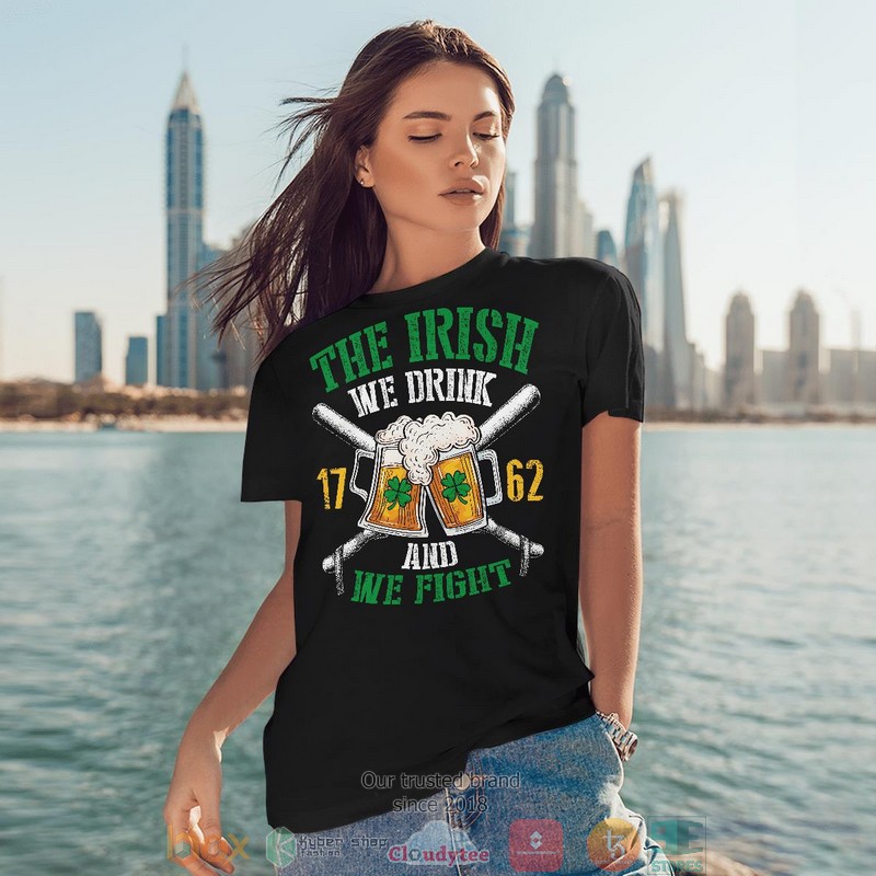 The Irish We Drink And We Fight shirt long sleeve