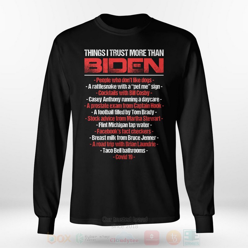 BEST Things I Trust More Than Biden Long-Sleeve Shirt, T-Shirt 5 Things I Trust More Than Biden Long Sleeve Tee Shirt 1 2 3 4
