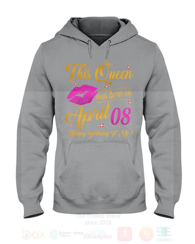 BEST This Queen Was Born On April 8 Happy Birthday To Me Unisex T-Shirt, Hoodie 7 This Queen Was Born On April 8 Happy Birthday To Me 2D Hoodie Shirt 1 2 3 4 5 6