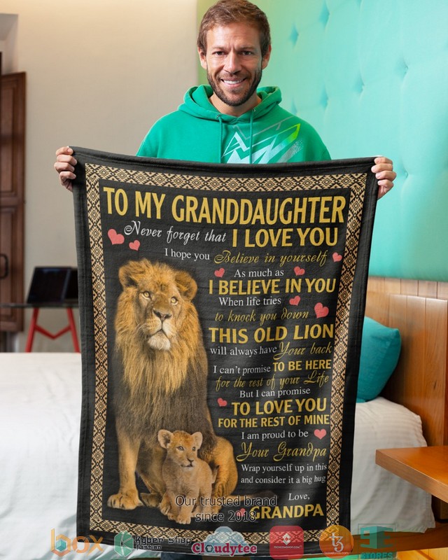 To My granddaughter never forget that I love you Lion Blanket 1 To My granddaughter never forget that I love you Lion Blanket
