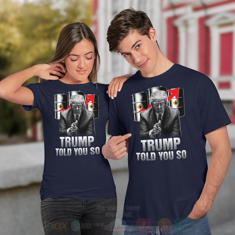 Trump Told You So Long Sleeve Tee Shirt 1