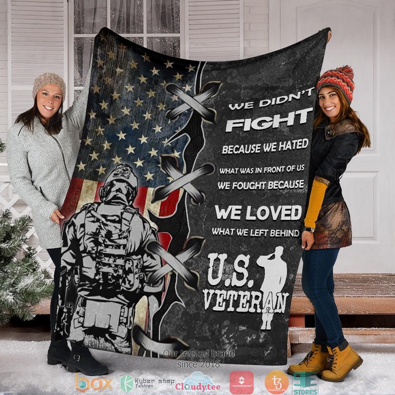 We Didnt Because We Hated US Veteran American flag Blanket