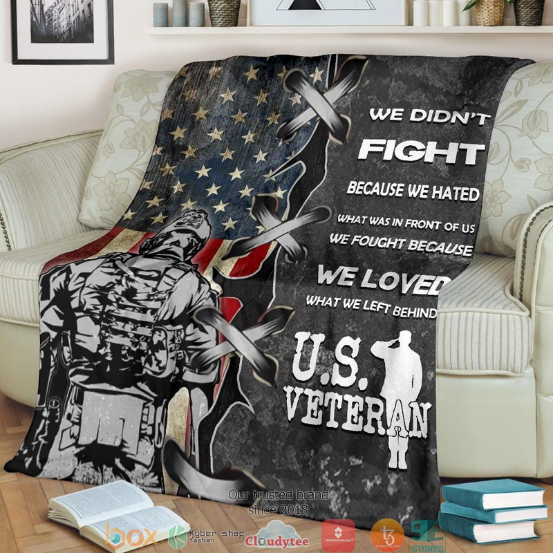 We Didn't Because We Hated US Veteran American flag Blanket 3 We Didnt Because We Hated US Veteran American flag Blanket 1 2