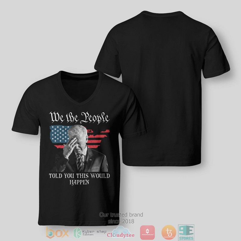 We The People Told You This Would Happen shirt, long sleeve 10 We The People Told You This Would Happen shirt long sleeve 1 2 3 4 5 6 7 8 9
