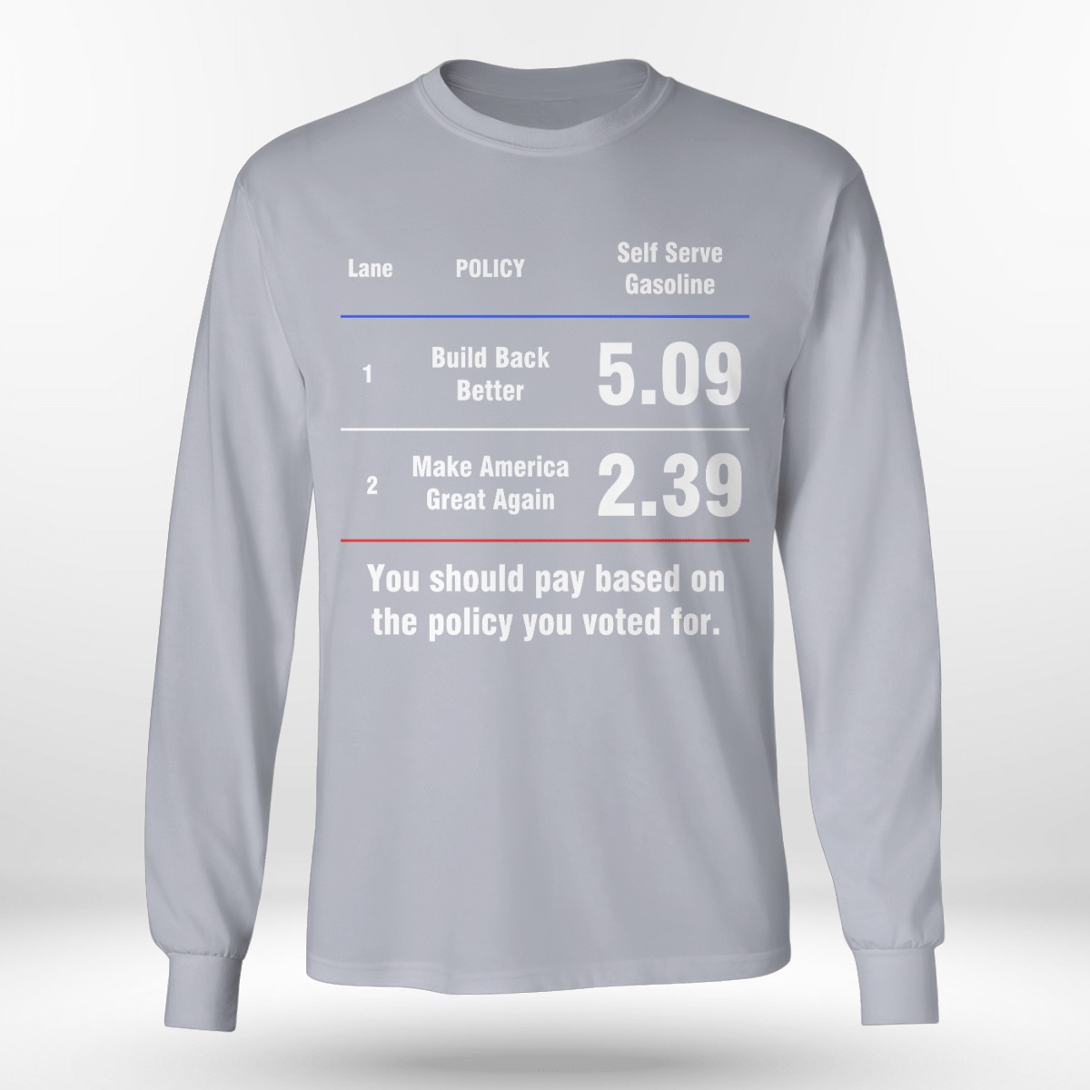BEST You Should Pay Based On The Policy You Voted For Long-Sleeve Shirt, T-Shirt 8 You Should Pay Based On The Policy You Voted For Long Sleeve Tee Shirt91