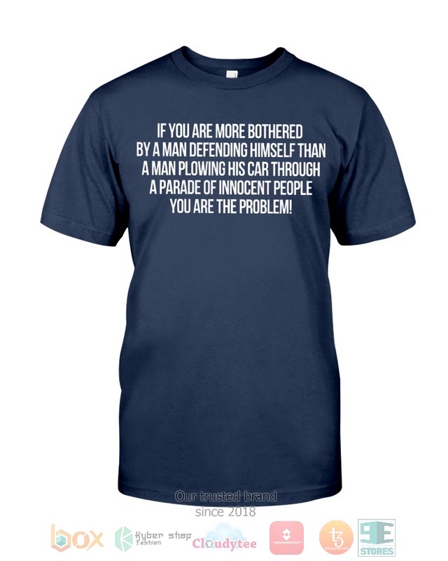 HOT You are the problem 2d shirt, hoodie 5 You are the problem 2d shirt hoodie 1 2 3 4