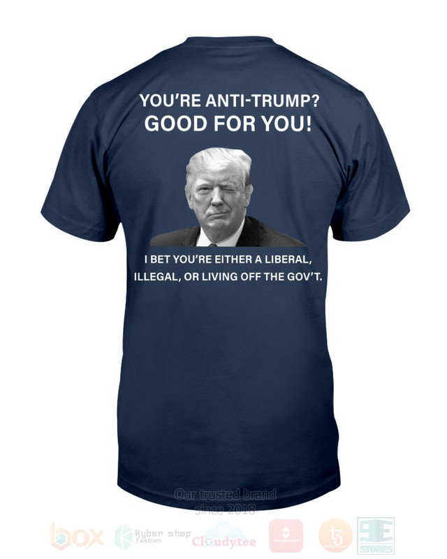 BEST Youre Anti-Trump Good For You Unisex 2D Shirt, Hoodie 18 Youre Anti Trump Good For You 2D Hoodie Shirt 1 2 3 4 5 6 7 8 9 10 11 12 13 14 15 16 17