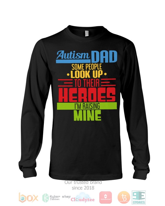 HOT Autism Dad Some People Look Up To Their Heroes I'm Raising Mine hoodie, shirt 20 Autism Dad Some People Look Up To Their Heroes Im Raising Mine Shirt Hoodie 1 2 3 4 5 6 7 8 9 10 11 12 13 14 15 16 17 18 19