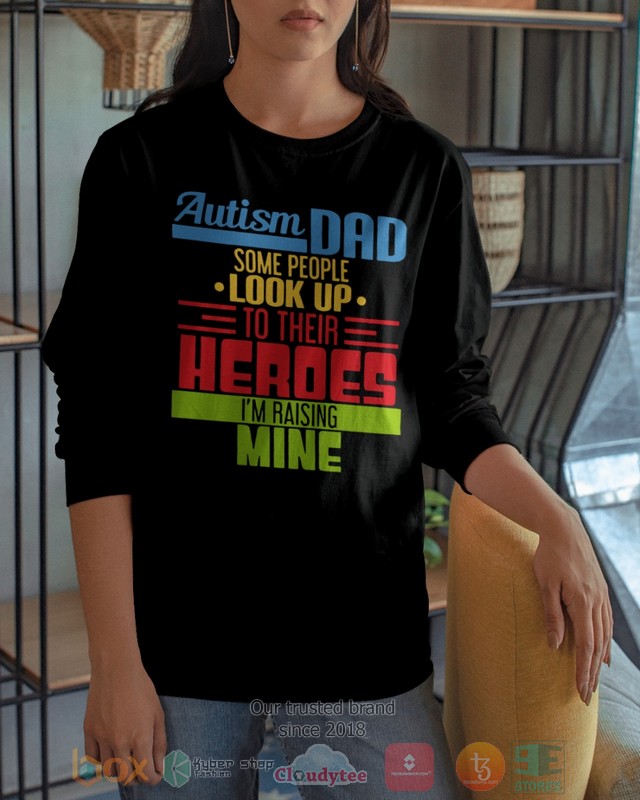 HOT Autism Dad Some People Look Up To Their Heroes I'm Raising Mine hoodie, shirt 21 Autism Dad Some People Look Up To Their Heroes Im Raising Mine Shirt Hoodie 1 2 3 4 5 6 7 8 9 10 11 12 13 14 15 16 17 18 19 20