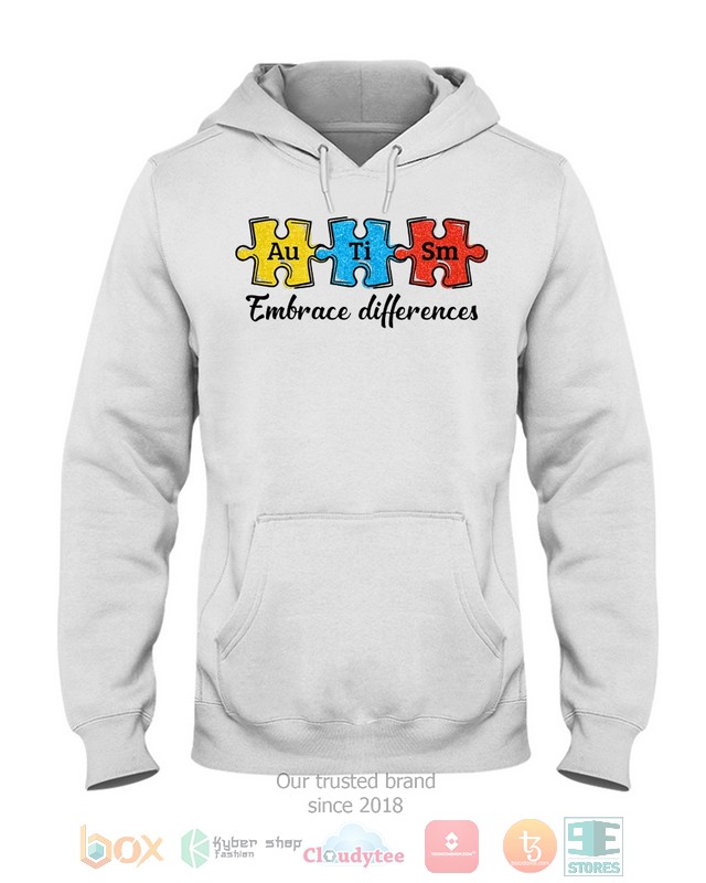 Autism Embrace Differences Shirt Hoodie 1 2 3 4 5 6 7 8 9 10 11 12 13 14 15