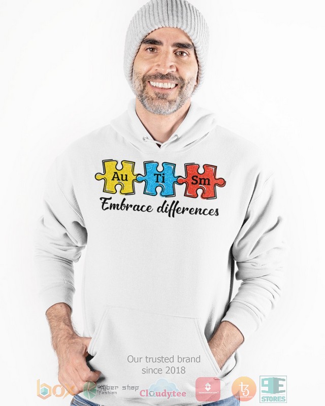 Autism Embrace Differences Shirt Hoodie 1 2 3 4 5 6 7 8 9 10 11 12 13 14 15 16 17