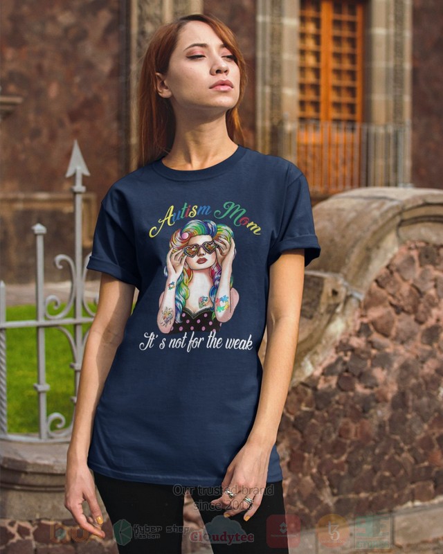 BEST Autism Mom It's Not For The Weak All Over Print Hoodie, Shirts 3 Autism Mom Its Not For The Weak Hoodie Shirt 1 2