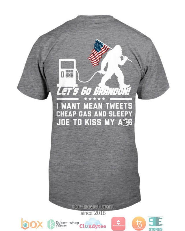Back I Want Mean Tweets Cheap Gas And Sleepy Joe To Kiss My A Ss Shirt, Hoodie 3 Back I Want Mean Tweets Cheap Gas And Sleepy Joe To Kiss My A Ss Shirt Hoodie 1 2