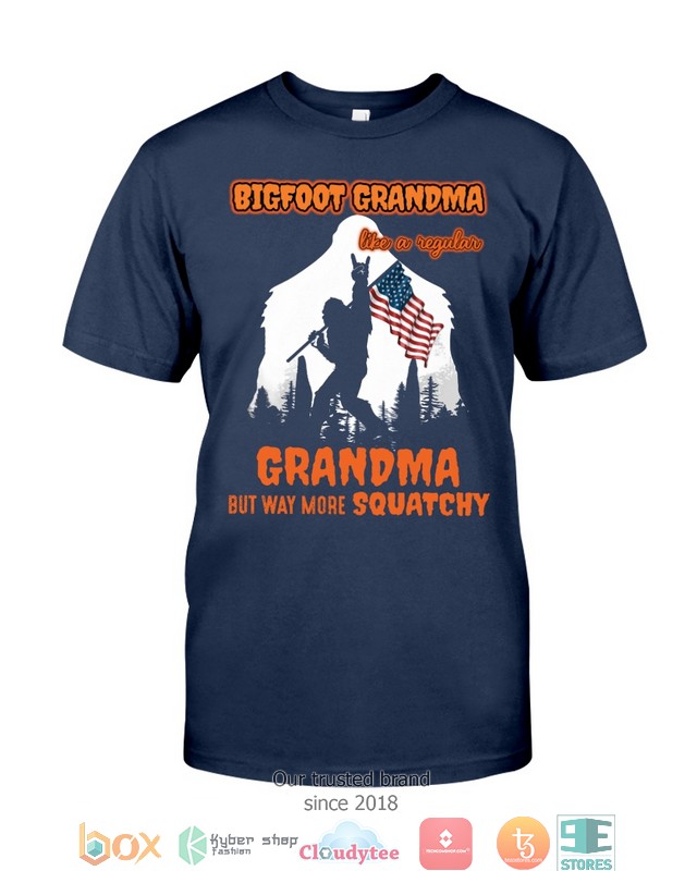 Bigfoot Grandma but way more squatchy shirt hoodie 1