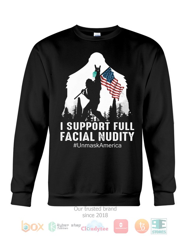 Bigfoot I Support Full Facial Nudity Shirt Hoodie 1 2 3 4 5 6