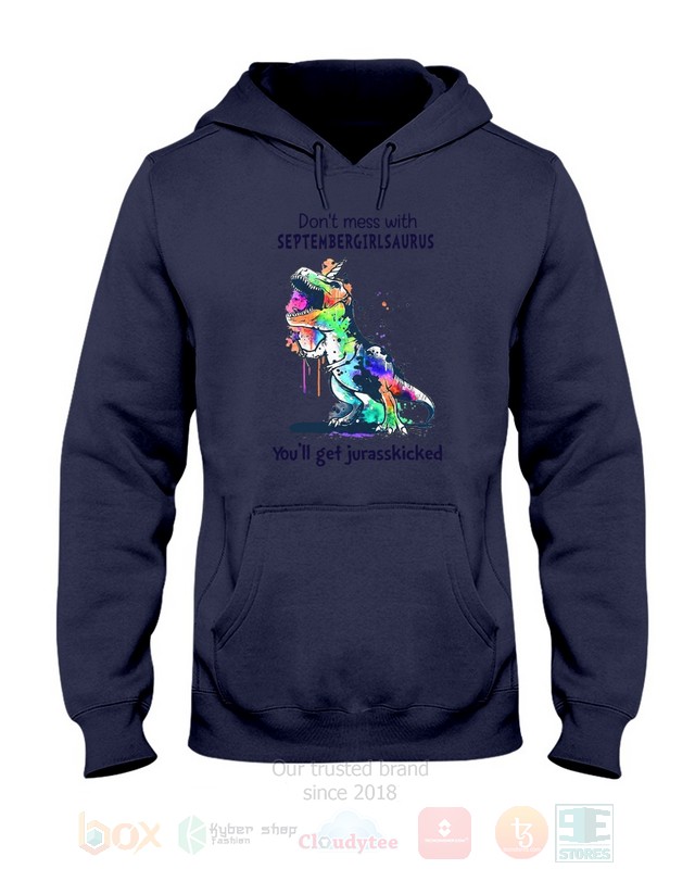 BEST Don't Mess With September Girl Saurus You'll Get Jurasskiched All Over Print Hoodie, Shirt 8 Dont Mess With September Girl Saurus Youll Get Jurasskiched Hoodie Shirt 1 2 3 4 5 6 7